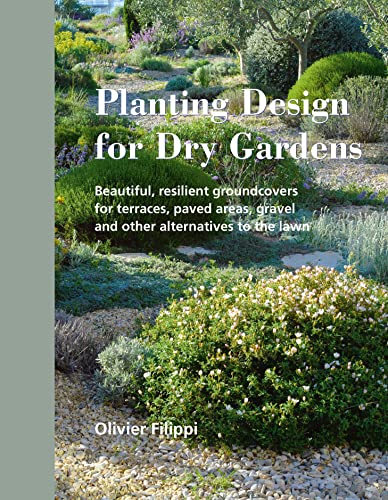Cover von Planting Design for Dry Gardens — Olivier Filippi & Caroline Habouri
