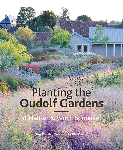 Cover von Planting the Oudolf Gardens at Hauser & Wirth Somerset — Rory Dusoir