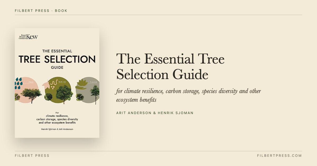 The Essential Tree Selection Guide — Urban Trees | Filbert Press